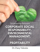 Relationship Between Corporate Social Responsibility, Environmental Management, and Profitability 161233475X Book Cover
