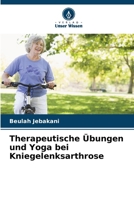 Therapeutische Übungen und Yoga bei Kniegelenksarthrose (German Edition) 6207155300 Book Cover