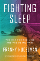 Fighting Sleep: The War for the Mind and the US Military 1786637812 Book Cover