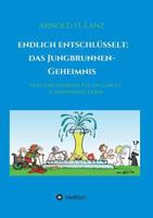 Endlich enschlüsselt: Das Jungbrunnen-Geheimnis (German Edition) 3748229526 Book Cover