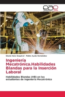 Ingeniería Mecatrónica.Habilidades Blandas para la Inserción Laboral (Spanish Edition) 6139435293 Book Cover