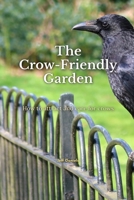 The Crow-Friendly Garden B0H8837TVN Book Cover