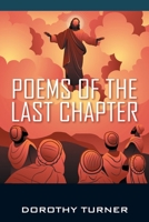 Poems of the Last Chapter 1977288723 Book Cover