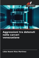 Aggressioni tra detenuti nelle carceri venezuelane 6206318761 Book Cover