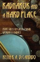 Ragnarok and a Hard Place: More Tales of Cassie Zukav, Weirdness Magnet 0997745339 Book Cover
