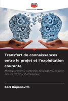 Transfert de connaissances entre le projet et l'exploitation courante (French Edition) 6208458277 Book Cover