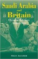 Saudi Arabia and Britain: Changing Relations, 1939-1953 (Durham Middle East Monographs) 086372700X Book Cover