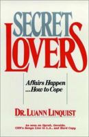 Secret Lovers: Affairs Happen ... How to Cope 0669276669 Book Cover
