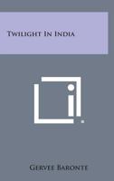Twilight in India 1258807149 Book Cover
