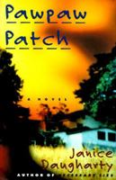 Pawpaw Patch: A Novel 0060927984 Book Cover