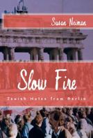 Slow Fire 0805241124 Book Cover