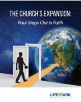 The Church's Expansion: Paul Steps Out in Faith 1944058214 Book Cover