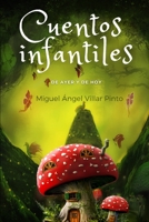 Cuentos infantiles de ayer y de hoy B09T8MW5MX Book Cover