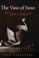 The Vase of Suso and the Lost Scrolls of 'J' 1643887548 Book Cover