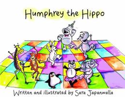 Humphrey the Hippo 0988546655 Book Cover