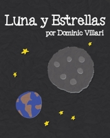Luna y Estrellas B08N97D7V3 Book Cover