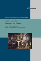 Individuum Und Zeitgeist: Wandel Von Uberzeugungen: Eugenik - Antipsychiatrie - Menschenrechte (German Edition) 3847117491 Book Cover