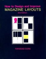 How to Design and Improve Magazine Layouts 0830411607 Book Cover