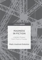 Madness in Fiction: Literary Essays from Poe to Fowles 3030099644 Book Cover