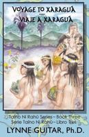 Voyage to Xaragua (Taino Ni Rahu) (Volume 3) 1973963191 Book Cover