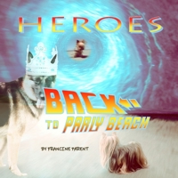 HEROES: Back to Parly Beach 1777530563 Book Cover