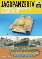 Jagdpanzer IV - German Army and Waffen-SS Tank Destroyers: Western Front, 1944-1945 1526771675 Book Cover