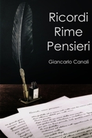 Ricordi Rime Pensieri: Composizioni svelate B08CWBDF8Z Book Cover