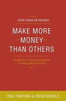 How Some Retailers Make More Money than Others 0473178737 Book Cover