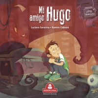 MI AMIGO HUGO: colección letras animadas (LIBROS INFANTILES PARA LOS MAS PEQUEÑOS. INFANCIA Y NIÑOS DE 2 A 12 AÑOS II ( RIDERCHAIL)) 9871603894 Book Cover
