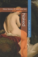 Naked: More Stories of Love and Sex B094T8M82G Book Cover