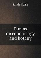 Poems on Conchology and Botany 5518900007 Book Cover