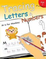 Tracing Letters & Numbers for preschool: Kindergarten Tracing Workbook 1974378063 Book Cover