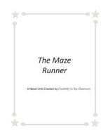 The Maze Runner: A Novel Unit Created by Creativity in the Classroom 1496133862 Book Cover