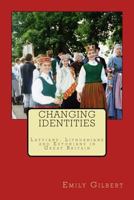 Changing Identities: Latvians, Lithuanians and Estonians in Great Britain 1481875450 Book Cover