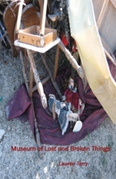 Museum of Lost and Broken Things 199994514X Book Cover