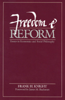 Freedom and Reform: Essays in Economics and Social Philosophy 086597005X Book Cover