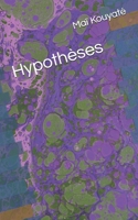 Hypothèses (French Edition) B0GXHHGSJ4 Book Cover