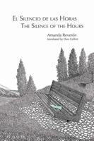 El Silencio de Las Horas / The Silence of the Hours 193641967X Book Cover