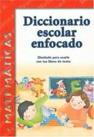 Diccionario Escolar Enfocado / in Focus School Dictionary: Matematicas / Mathematics (Spanish Edition) 193255405X Book Cover