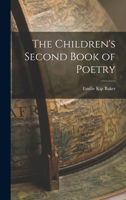 The Children's Second Book of Poetry 1016917813 Book Cover