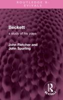 Beckett: A Study of his Plays (Routledge Revivals) 1032746718 Book Cover