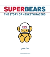 Superbears: The Story of Hesketh Racing 1913089339 Book Cover