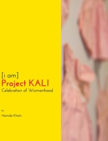 [i am] Project KALI - Celebration of Womanhood 1389633055 Book Cover