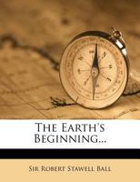 The Earth's Beginning 9354547605 Book Cover