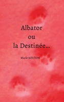 Albator ou la Destinée... 2322459984 Book Cover