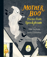 Mother Boo: Poems from Spookytown 1774886189 Book Cover