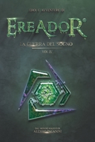 Eroi ed Avventure di Ereador: La Guerra del Sogno (Eroi e Avventure di Ereador) B0C2ST5W38 Book Cover