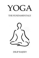 Yoga: The Foundations 1535070528 Book Cover