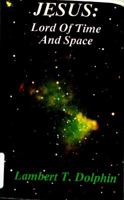 Jesus: Lord of Time and Space 0892211512 Book Cover