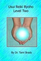 Usui Reiki Ryoho- Level Two 1430308346 Book Cover